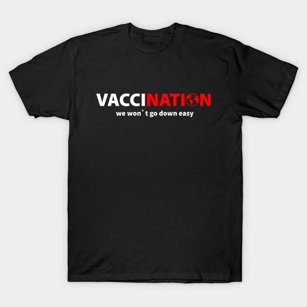 Vaccination Anti Vaxxer Cure VIrus Disease T-Shirt by PrintingJack